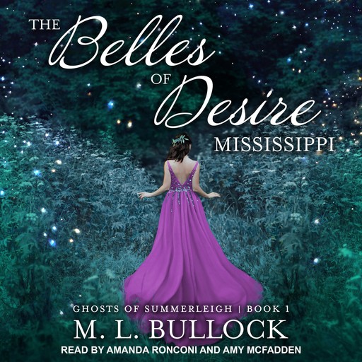 The Belles of Desire, Mississippi, M.L. Bullock