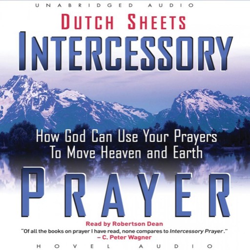 Intercessory Prayer, Dutch Sheets