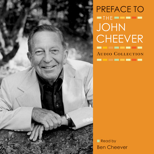 Preface, John Cheever