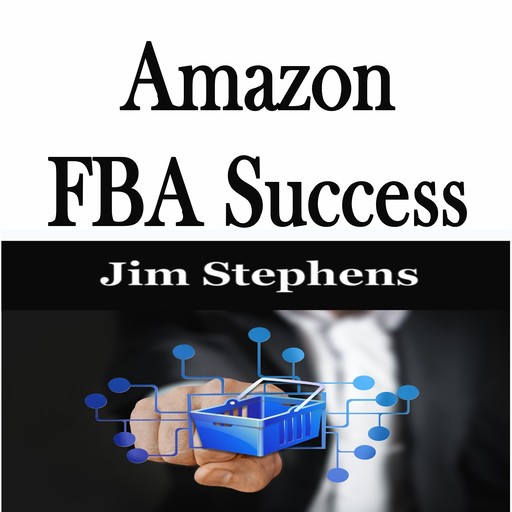 ​Amazon FBA Success, Jim Stephens