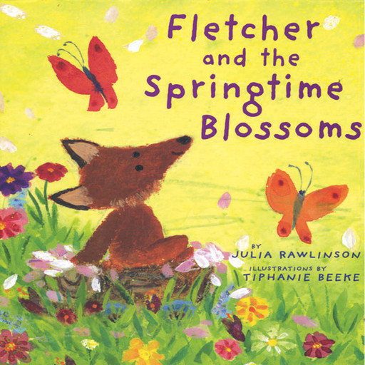 Fletcher And The Springtime Blossoms, Julia Rawlinson