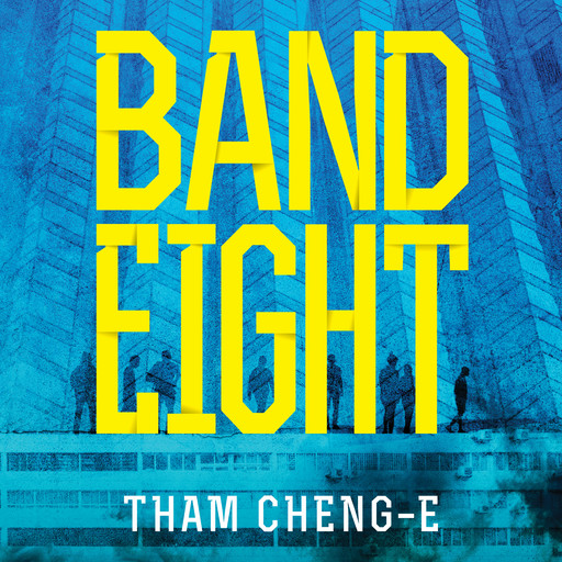 Band Eight, Tham Cheng-E