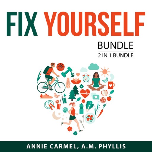Fix Yourself Bundle, 2 in 1 Bundle, Annie Carmel, A.M. Phyllis