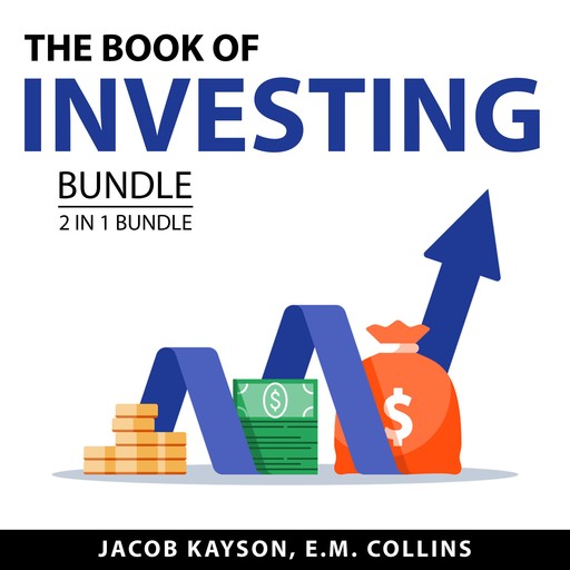 The Book of Investing Bundle, 2 in 1 Bundle:, E.M. Collins, Jacob Kayson