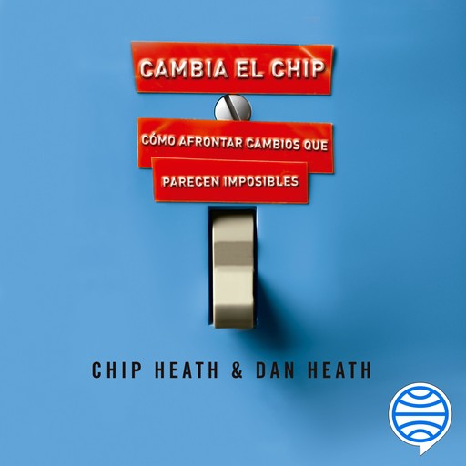 Cambia el chip, Chip Heath, Dan Heath