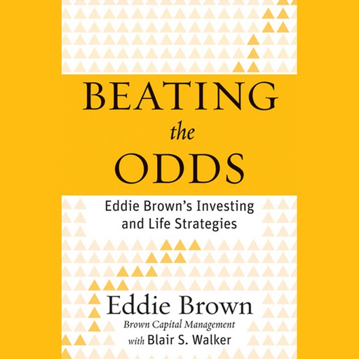 Beating the Odds, Eddie Brown, Blair S. Walker