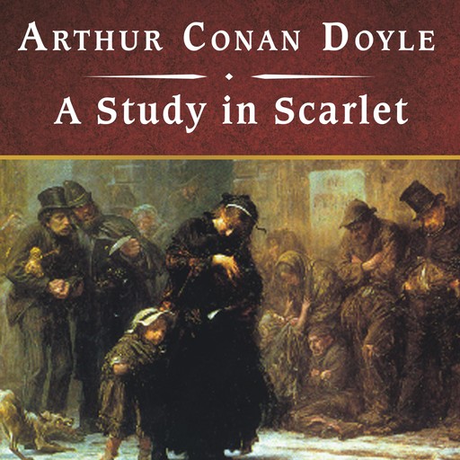 A Study in Scarlet, Arthur Conan Doyle