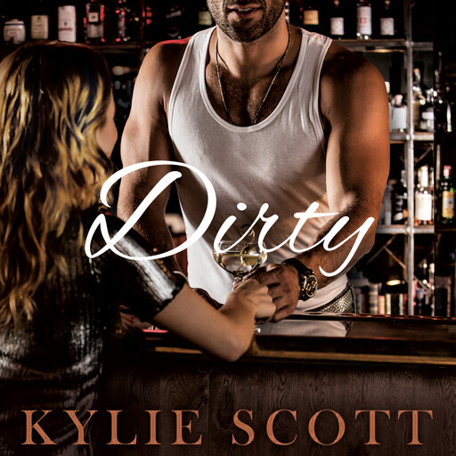 Dirty, Kylie Scott