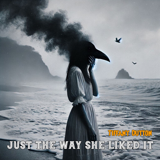 Just The Way She Liked It, Tiffany Dutton