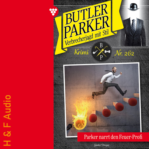 Parker narrt den Feuer-Profi - Butler Parker, Band 262 (ungekürzt), Günter Dönges