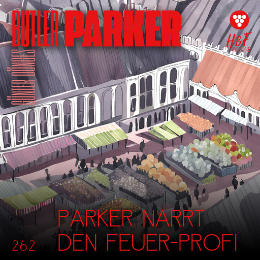 Parker narrt den Feuer-Profi - Butler Parker, Band 262 (ungekürzt), Günter Dönges