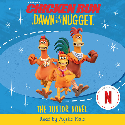 Chicken Run Dawn of the Nugget: The Junior Novel, Amanda Li, Aardman Animations
