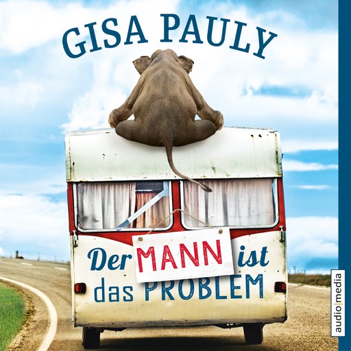 Der Mann ist das Problem, Gisa Pauly