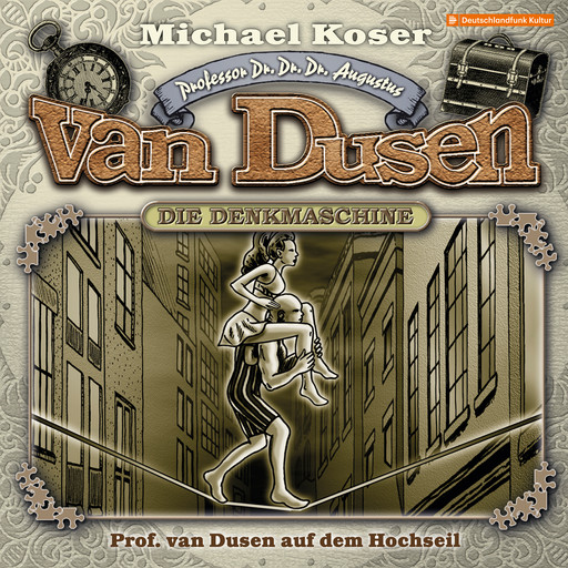 Professor van Dusen, Folge 28: Professor van Dusen auf dem Hochseil, Michael Koser