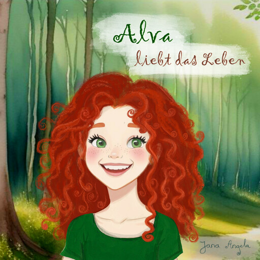 Alva liebt das Leben, Jana Angela