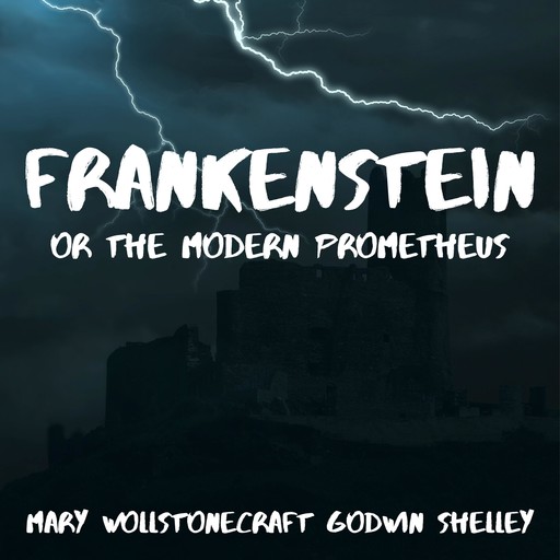 Frankenstein or the Modern Prometheus, Mary Wollstonecraft
