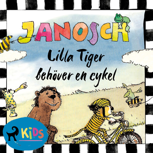 Lilla Tiger behöver en cykel, Janosch
