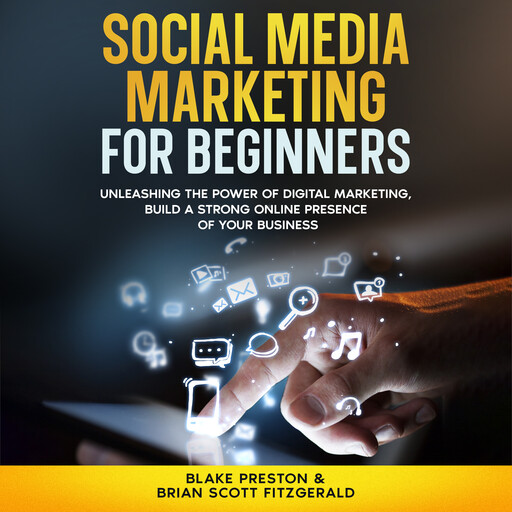 Social Media Marketing For Beginners, Brian Fitzgerald, Blake Preston