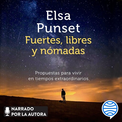 Fuertes, libres y nómadas, Elsa Punset