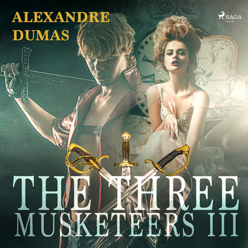 The Three Musketeers III, Alexander Dumas