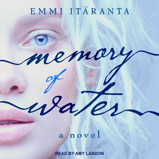Memory of Water, Emmi Itäranta