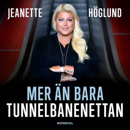 Mer än bara Tunnelbanenettan, Jeanette Höglund