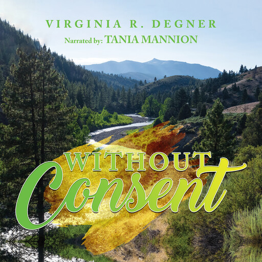 Without Consent, Virginia Degner