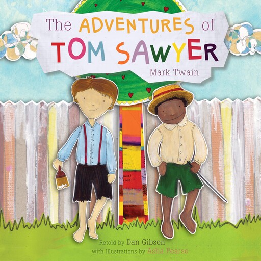 The Adventures of Tom Sawyer, Mark Twain, Dan Gibson