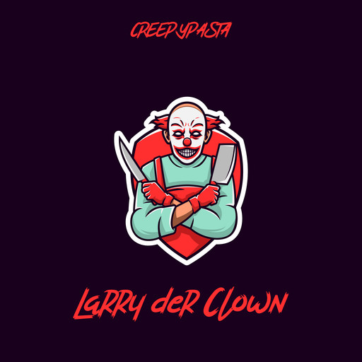 Larry der Clown, Creepypasta