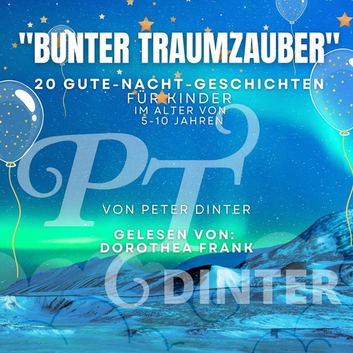 Bunter Traumzauber, Peter Dinter