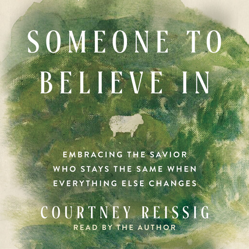 Someone to Believe In, Courtney Reissig