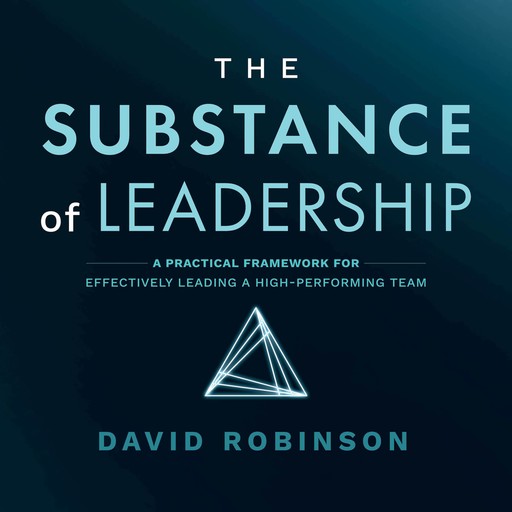 The Substance of Leadership, David Robinson