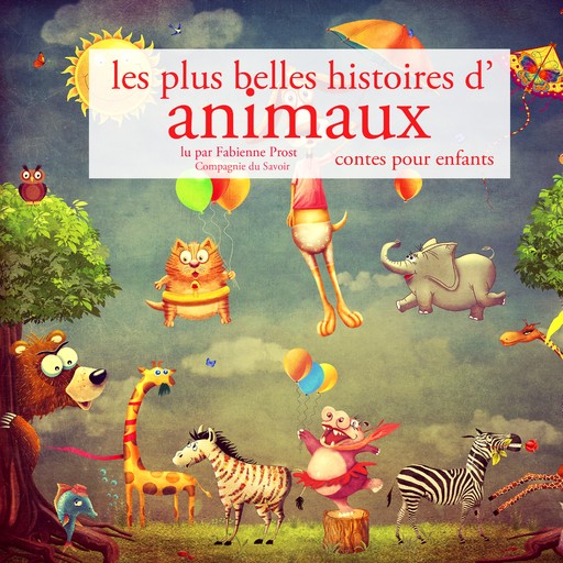 Les Plus Belles Histoires d'animaux, Charles Perrault, Hans Christian Andersen, Frères Grimm