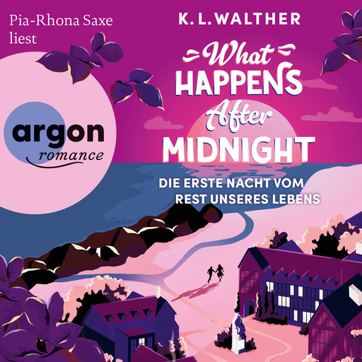 What Happens After Midnight - Die erste Nacht vom Rest unseres Lebens (Ungekürzte Lesung), K.L. Walther