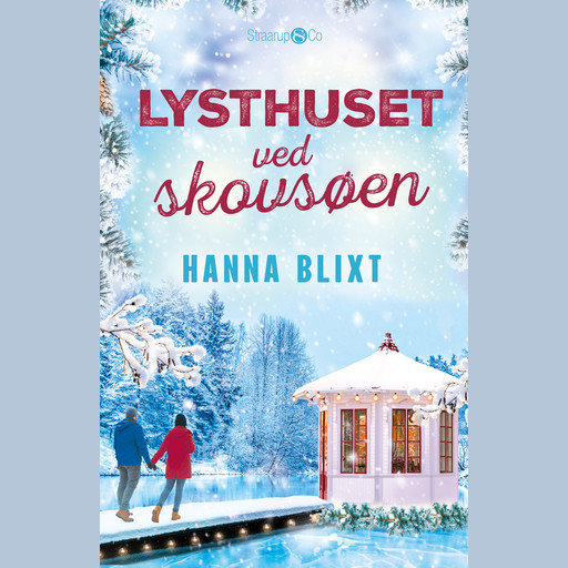 Lysthuset ved skovsøen, Hanna Blixt