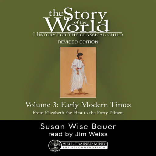 The Story of the World, Vol. 3 Audiobook, Revised Edition, Susan Wise Bauer