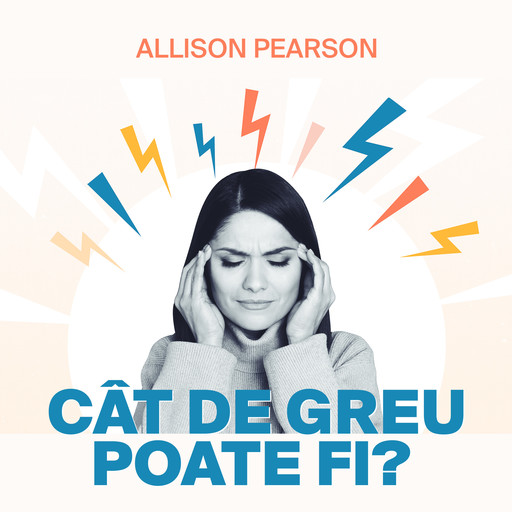 Cât de greu poate fi?, Allison Pearson