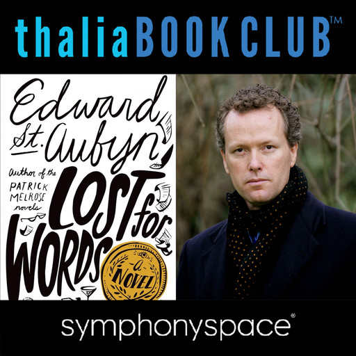 Thalia Book Club: Edward St. Aubyn Lost for Words, Edward St. Aubyn