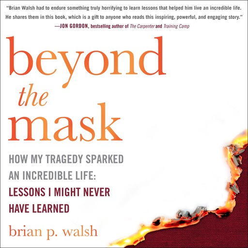 Beyond the Mask, Brian P. Walsh