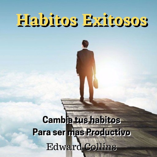 Habitos Exitosos, Edward Collins
