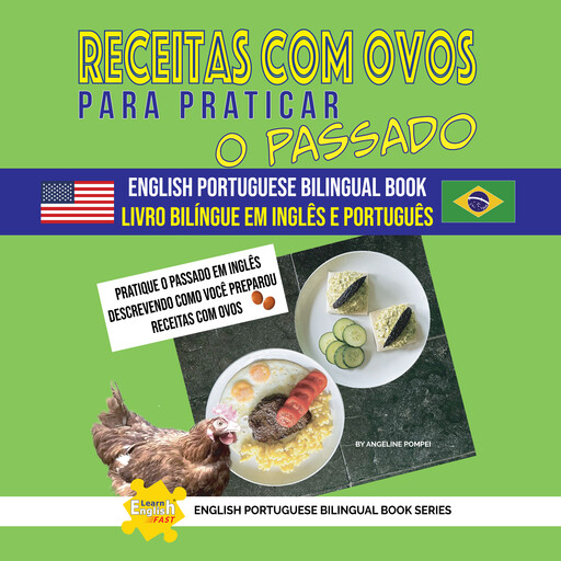 Receitas Com Ovos Para Praticar O Passado Livro Bilíngue Inglês Português, Angeline Pompei