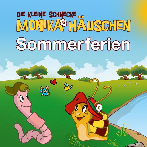 Sommerferien - Sommer Hörspiele mit Monika Häuschen, Kati Naumann