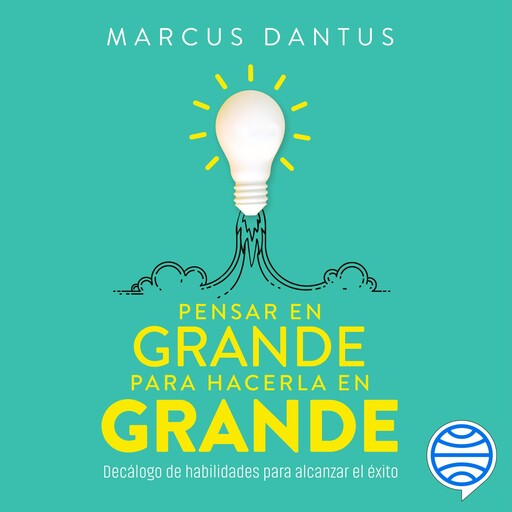 Pensar en grande, para hacerla en grande, Marcus Dantus