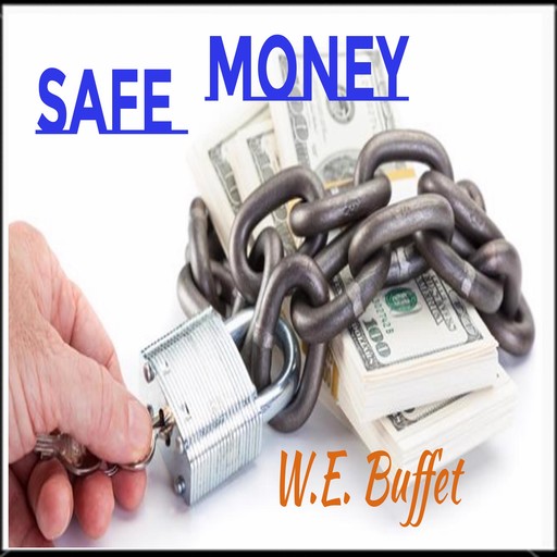 Safe Money, W.E. Buffet