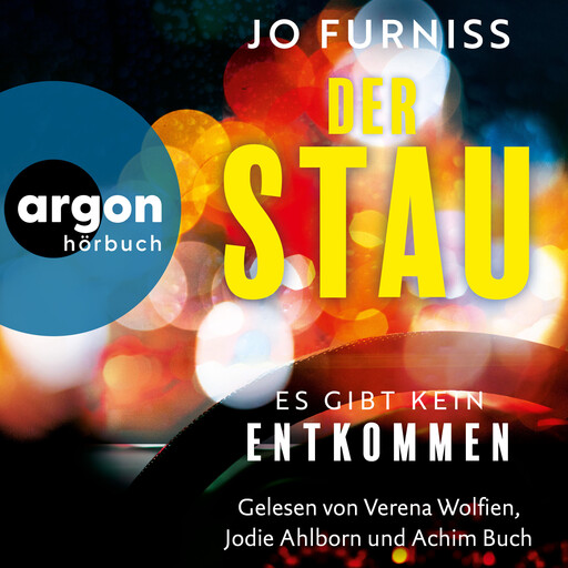 Der Stau - Es gibt kein Entkommen (Ungekürzte Lesung), Jo Furniss