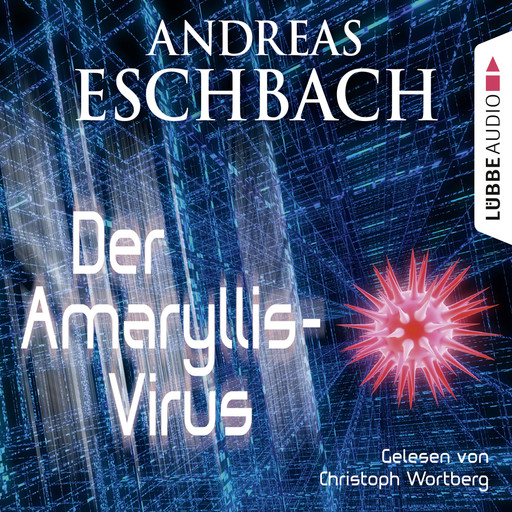 Der Amaryllis-Virus - Kurzgeschichte, Andreas Eschbach