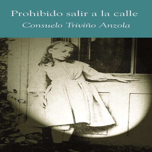 Prohibido salir a la calle, Consuelo Triviño