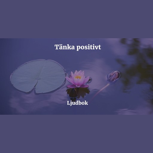 Tänk positivt – Positivt tänkande, Rolf Jansson