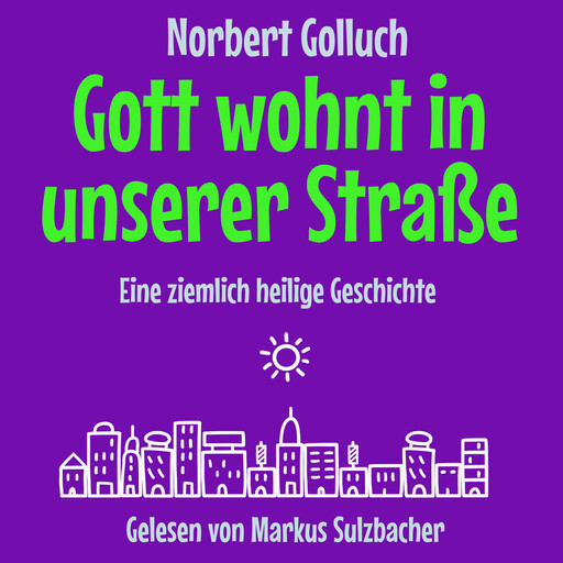 Gott wohnt in unserer Straße, Norbert Golluch