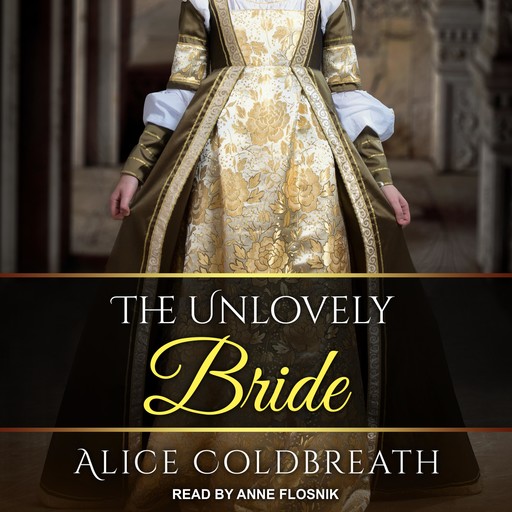 The Unlovely Bride, Alice Coldbreath